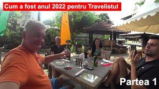 Cum a fost anul 2022 pentru Travelistul...impreuna cu BackPackYourLife, Cristi si Ralu si ceilalti