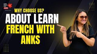 Why Choose Learn French With Anks | TEF Exam | Canada PR | French Learning & Speaking | #learnfrench