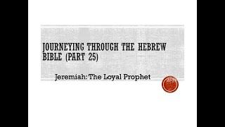 Journey Thought The Hebrew Bible (Part 25)