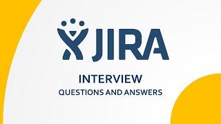 Jira Interview Questions and Answers | Most asked JIRA Interview Questions | Jira Agile|