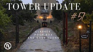 Tower Update #58 - Classes, Poop Box, and Dave Young