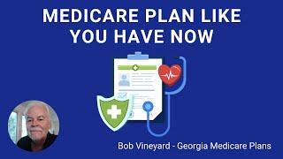 Is Medicare Really Like the Plan You Have Now - Georgia Medicare