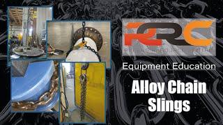 RRC Equipment Education - Alloy Chain Slings