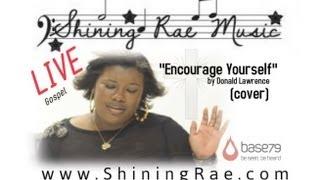 Shining Rae (Gospel Live) Encourage Yourself Expo 2012