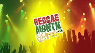 Reggae Month || Day 7 || February 7, 2024