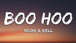 Neoni & RIELL - Boohoo (Lyrics)