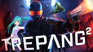 TREPANG²  - ИГРАБЕЛЬНАЯ ЖЕСТОКОСТЬ | Зря они доверили мне огнестрел™️