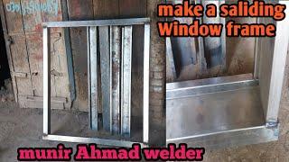 how to making sliding Window frame in Pakistan || munir Ahmad welder