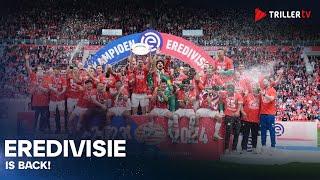 EREDIVISIE 24/25 STARTS THIS FRIDAY