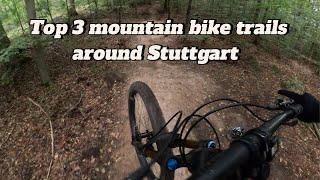 Top 3 mountain bike trails around Stuttgart: Arizona x Indiana Jones x Jo-Jo