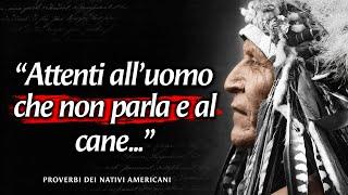 Questi Proverbi dei Nativi Americani Cambiano la Vita