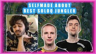 Selfmade About BEST SoloQ JUNGLER 