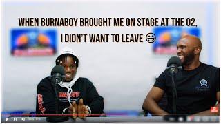 REMA  “  When Burnaboy brought me on stage at the O2 , I didn’t want to leave “ EP 70