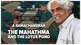 THE MAHATHMA AND THE LOTUS POND - AN EXHIBITION OF PAINTING BY A RAMACHANDRAN