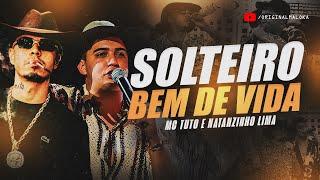 SOLTEIRO BEM DE VIDA - MC Tuto e Natanzinho Lima (JK No Beat)