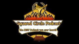 Squared Circle Podcast S1E1 (10.8.19): A New Hope