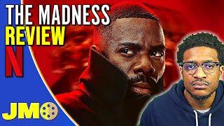 The Madness Netflix Series Review