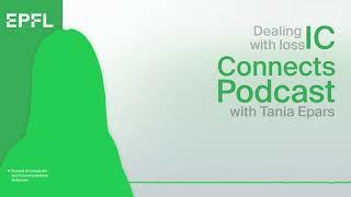 IC Connects Podcast - Dealing with loss
