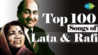 Top 100 songs of Lata Mangeshka& Mohd Rafi  | लता रफ़ी  के 100 गाने | Chalo Dildar | Tum Jo Mil Gaye