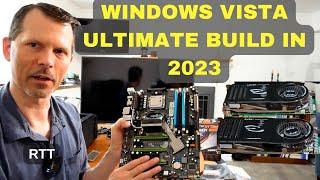 My Windows Vista Ultimate Build in 2023! Old Tech Dies!