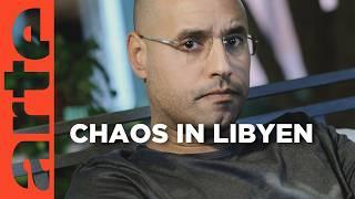 Libyen: Das Comeback des Saif Al Islam Gaddafi - Hoffnung oder Gefahr? | Doku HD | ARTE Reupload