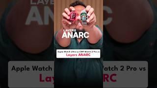 Layers Anarc vs. Apple Watch Ultra vs. CMF Watch 2 Pro - Ultimate Tracking Comparison #shorts