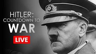 Hitler's Countdown to War  LIVE! | Hitler Documentary