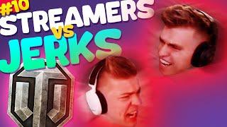 WORST Teammates Ever - Streamers vs Jerks! | World of Tanks Funny Moments #10