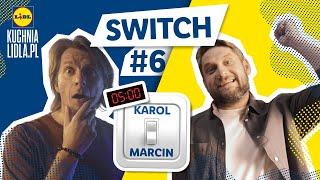 SWITCH CHALLENGE: Marcin Przybysz i Karol Okrasa KONTRA czas! ⏱ | Kuchnia Lidla