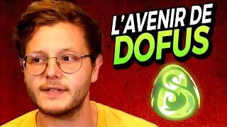 L'AVENIR de DOFUS UNITY (FIN de DOFUS 2)