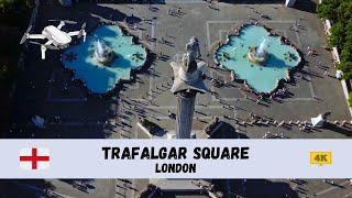 [4K]  Trafalgar Square, London - by drone 