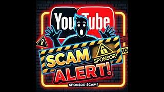 YouTube Sponsor Scam Alert: How They Tried to Trick Me!