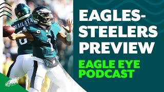 Moving past the drama with Steelers coming to town | Eagle Eye Podcast