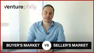 Buyer's Market vs. Seller's Market Explained | What's Going on with Philly's Real Estate Market