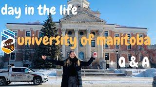 UNIVERSITY OF MANITOBA Q&A + DAY IN MY LIFE