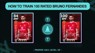 HOW TO TRAIN 100 RATED BRUNO FERNANDES IN EFOOTBALL 2025 MOBILE