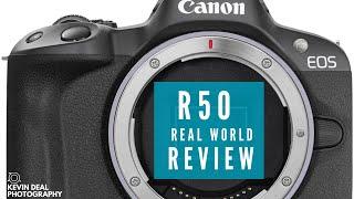 Canon R50 Real World Review