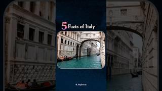 5 Facts of Italy| Italy