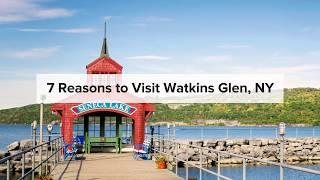 7 Reasons to Visit Watkins Glen, NY