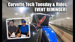 CORVETTE TECH TUESDAY Q&A EVENT REMINDER & YOUR RIDES