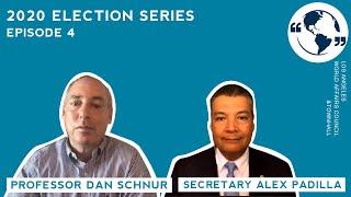 A Conversation with California Secretary of State Alex Padilla & Dan Schnur