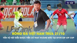 Bóng đá VN trưa 21/10: Tiền vệ Việt kiều được tiến cử thay Hoàng Đức tại ĐTVN dịp AFF Cup 2024