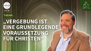 Die Kraft der Vergebung (mit Dr. Ricardo Febres Landauro)