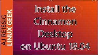 How to Install the Cinnamon Desktop on Ubuntu 18.04