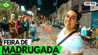 A FORTALEZA QUE O TURISTA NÃO VÊ - A VIDA NA MADRUGADA! #ep105