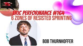 Eric Performance #164 Bob Thurnhoffer 6 Zones of Resisted Sprinting速度訓練 爆發力 跳躍力 健身