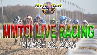 02 March 2025 | Philippines Horse Racing Live | Metro Manila Turf Club Inc.