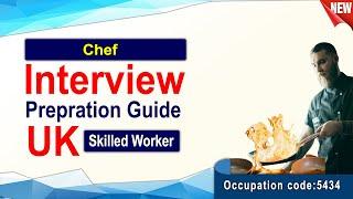 Chef Interview Preparation Guide : Occupation code:5434: UK Skilled Worker Work Permit visa