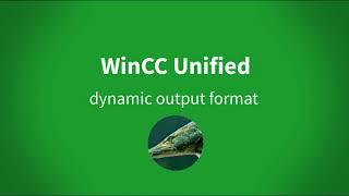 WinCC Unified: how to create a dynamic output format