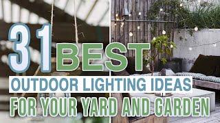 31 Best Outdoor Lighting Ideas For Your Yard and Garden